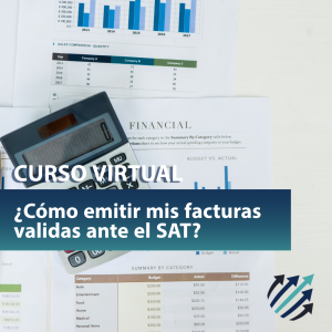 Curso virtual: ¿Cómo emitir mis facturas válidas ante el SAT?