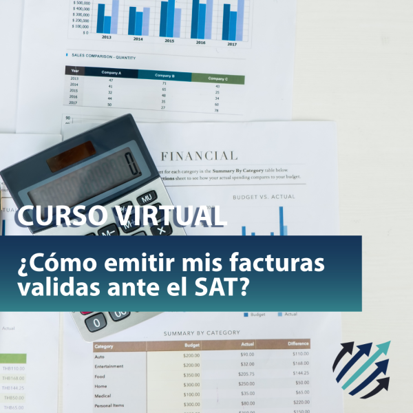 Curso virtual: ¿Cómo emitir mis facturas válidas ante el SAT?